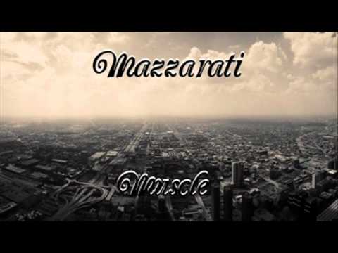 Mazzarati- Muscle (Produced By KPARN)