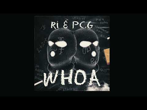 RI x PCG - WHOA