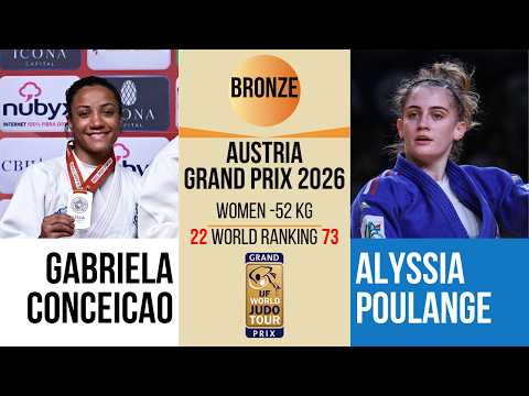 Gabriela CONCEICAO VS Alyssia POULANGE | Austria Grand Prix 2026 | BRONZE -52 kg
