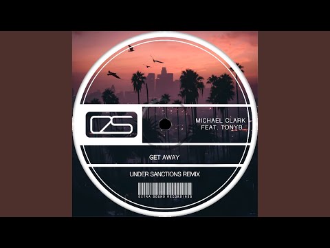 Get Away (Under Sanctions Remix Extended)