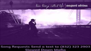 12  August Alsina Other Side Screwed Slowed Down Mafia @djdoeman Song Requests Send a text to 832 32