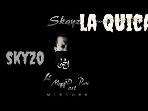 Skyzo feat yanko "LA QUICA" 2017#mixtape ♣le monde est petit♣
