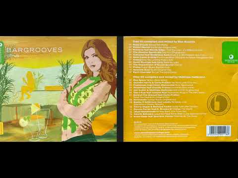 Bargrooves, Citrus (Disc 2) (2006) (Deep / Chill House Mix Album) [HQ]