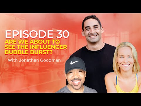30 | Are we about to see the influencer bubble burst?