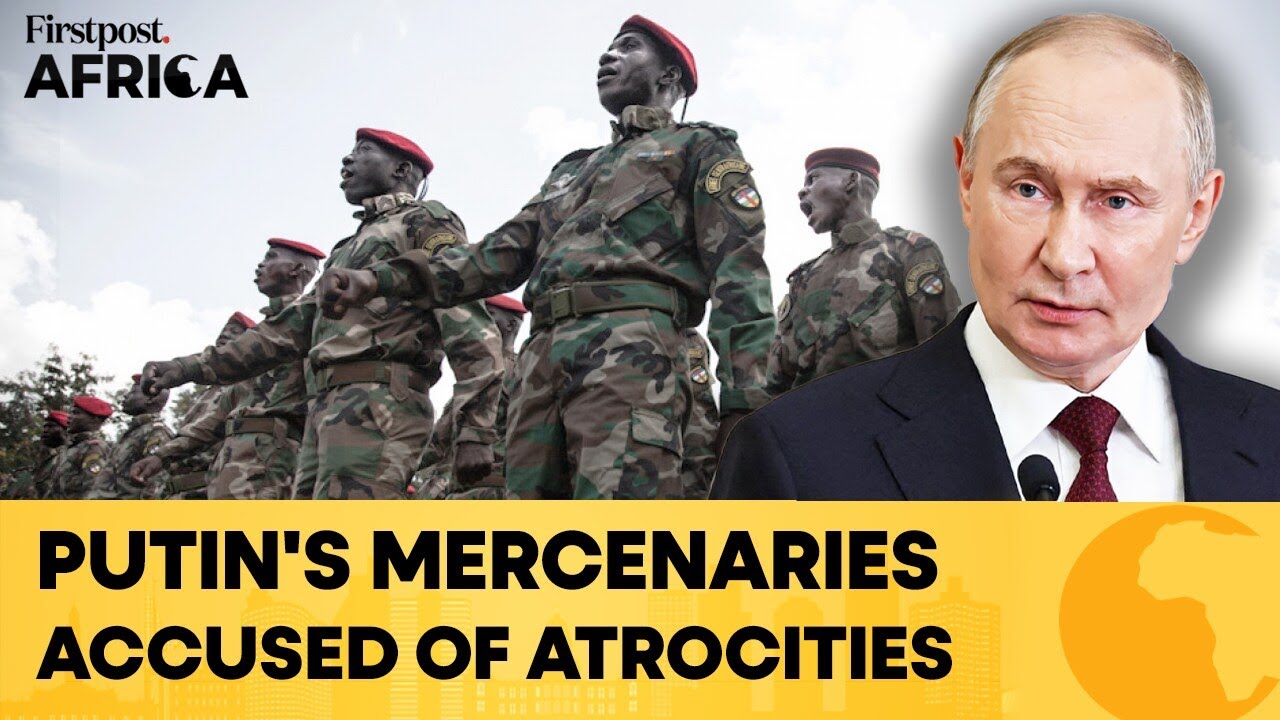 Russia’s “Africa Corps” Accused of Sexual Atrocities and Killings | Firstpost Africa | N18G