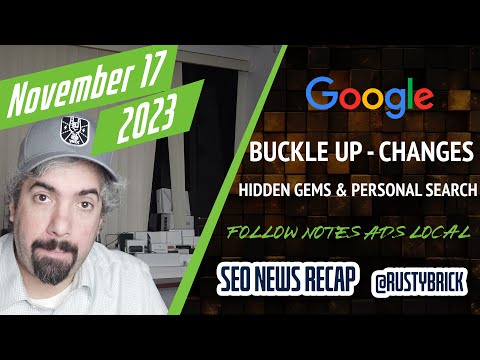 Search News Buzz Video Recap: Buckle-Up, Google Reviews Update Weak, Hidden Gems Rolled Out, Personalized Google, Follow & Notes, SGE, Bing Chat, Copilot, SEO, Local, Ads & More