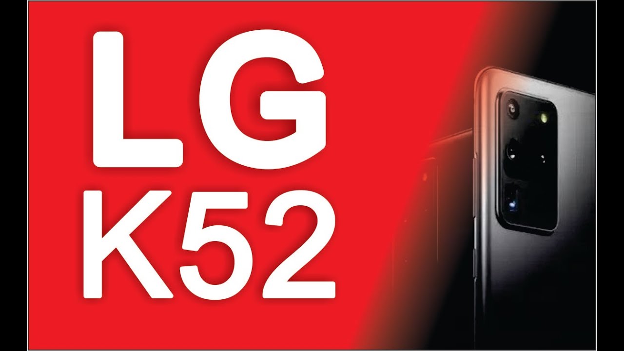 LG K52, new 5G mobiles series, tech news updates, today phones, Top 10 Smartphones, Gadgets, Tablets