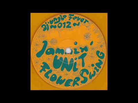 Dj.ungle Fever 012 - Flower Swing - Jammin' Unit - A1 - In/Out 2