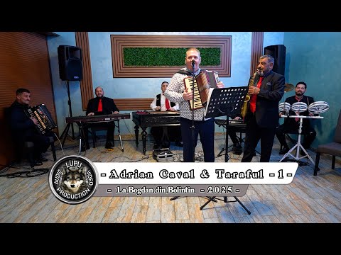 Adrian Caval & Taraful - 1 - La Bogdan din Bolintin 2025