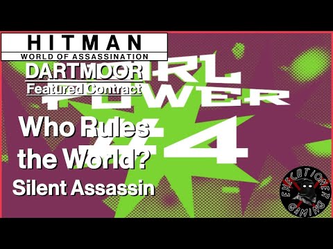 Hitman WoA: Dartmoor - Featured Contract - Who Rules the World? - Silent Assassin