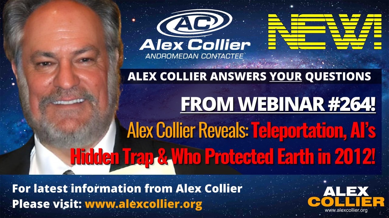 Alex Collier Reveals Teleportation, AI’s Hidden Trap & Who Protected Earth in 2012! *NEW*