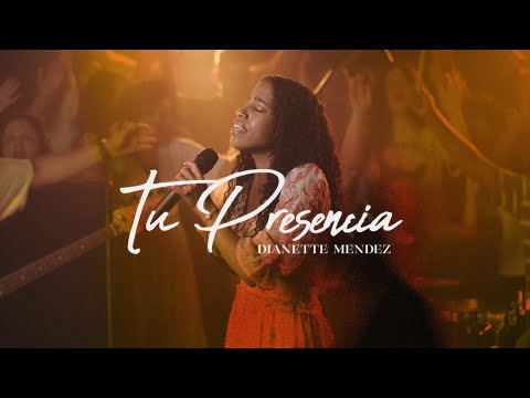 Dianette Mendez - Tu Presencia - Video Oficial