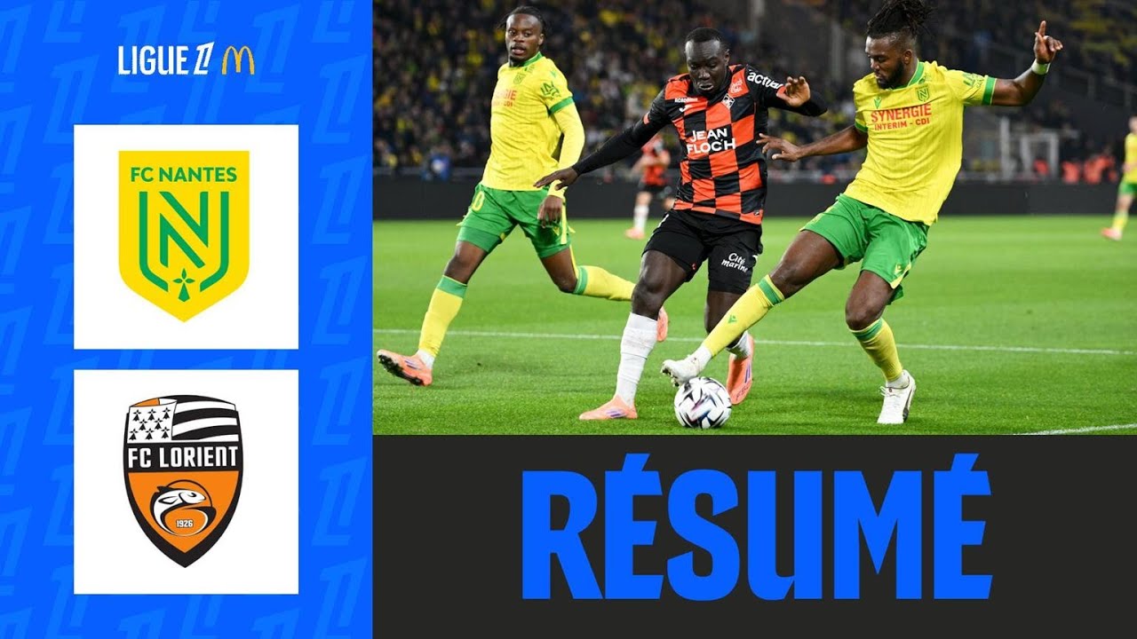 Nantes vs Lorient Goals and Key Moments