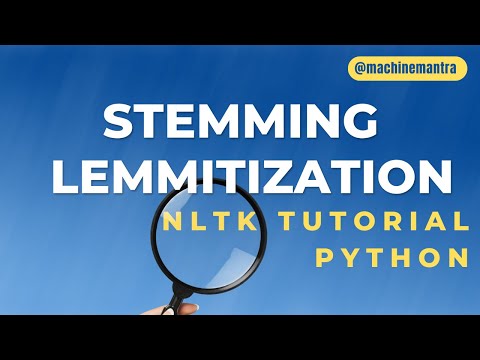 Stemming and Lemmatization NLTK | Python | NLP Tutorial