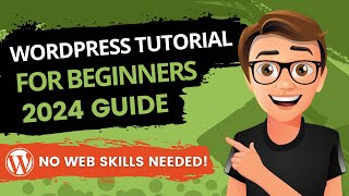 WordPress Tutorial For Beginners 2023 [Made Easy]