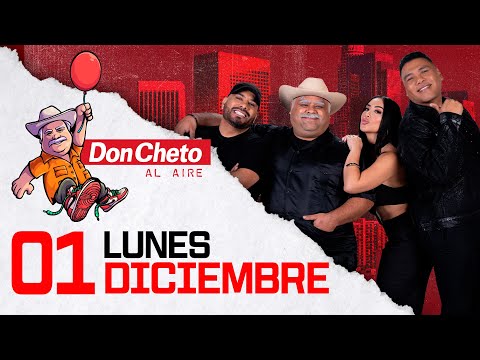 Don Cheto Al Aire Show En Vivo 🔴 -  1 de Diciembre de 2025