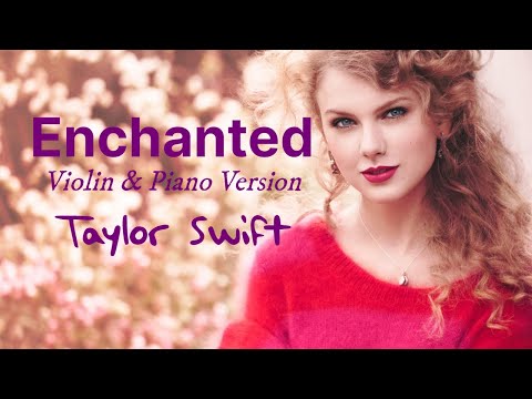 Enchanted (Violin & Piano Version) - Taylor Swift | Lyric Video