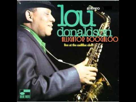 Lou Donaldson - Alligator Boogaloo, Live 1970