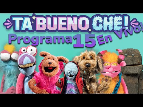 TA BUENO CHE! EN VIVO!!! Programa 15