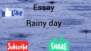 ESSAY Rainy day/A beautiful day/A lovely weather