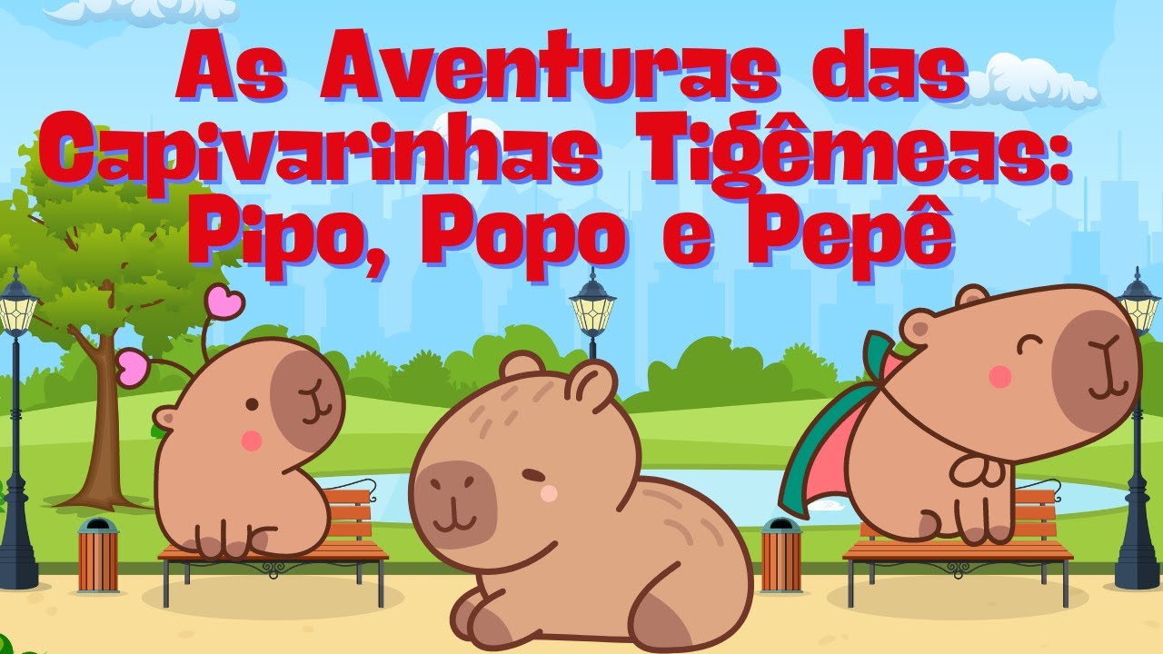 HISTORIA INFANTIL: AVENTURAS DAS CAPIVARINHAS GÊMEAS | HISTORIA PARA DORMIR | HISTORIA PARA VIAGEM