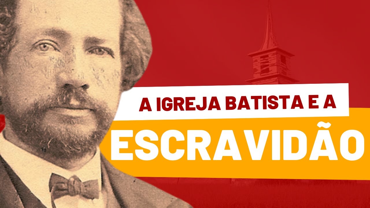 Igreja Batista do Sul dos EUA e a escravidão: verdade revelada
