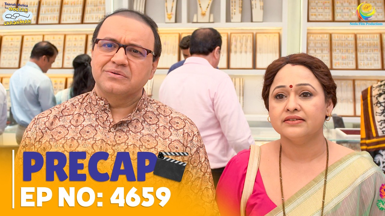 Ep 4659 - PRECAP! | Taarak Mehta Ka Ooltah Chashmah | तारक मेहता का उल्टा चश्मा