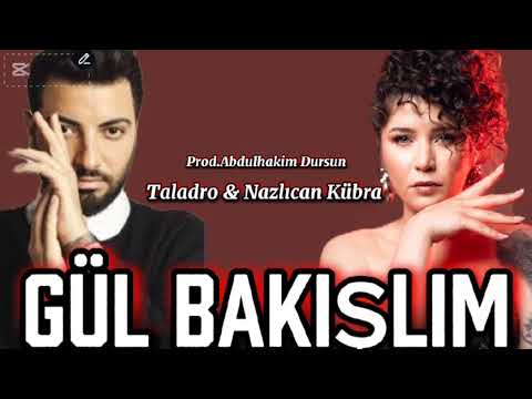 Nazlıcan Kübra & Taladro - Gül Bakışlım (mix) [Prod.Abdulhakim Dursun |TİKTOK|
