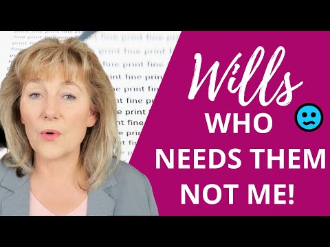 Wills - are they really necessary?