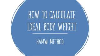 How to Calculate Ideal Body Weight || Hamwi Method