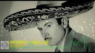 ANTONIO AGUILAR – ALONDRA-