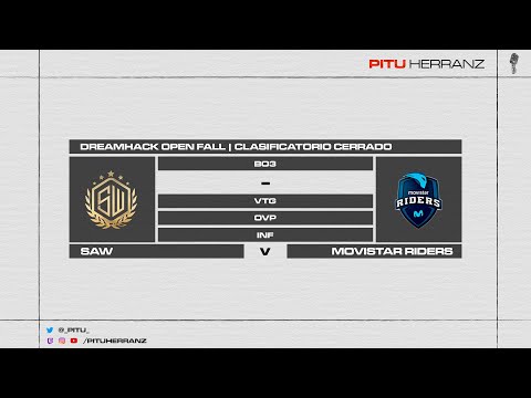 sAw vs. Movistar Riders | DreamHack Open Fall |  Clasificatorio Cerrado