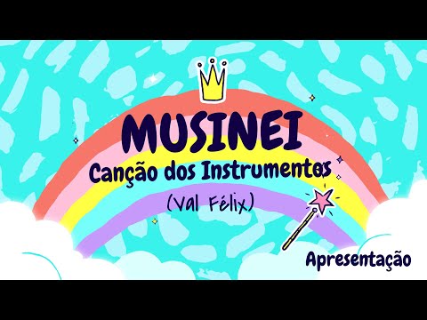 MUSINEI - CANÇÃO DOS INSTRUMENTOS (Val Félix) - Apresentação dos Alunos na Aula Aberta da EEMAN