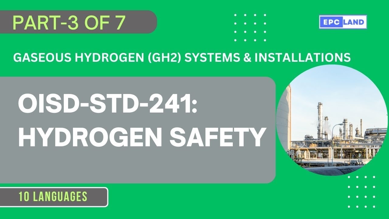 Gaseous Hydrogen (GH2) System Design | OISD-STD-241 Course (Part 3)