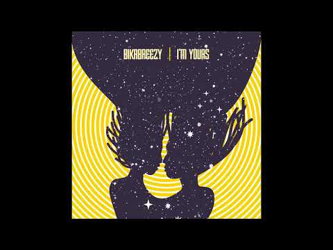 BikaBreezy - I'm yours (LTTB prod.) (Audio)