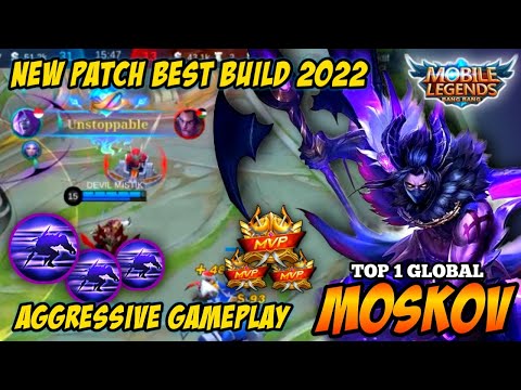 MOSKOV TOP 1 GLOBAL + BEST BUILD NEW PATCH 2022 | AGGRESSIVE GAMEPLAY 😱 #mobilelegends
