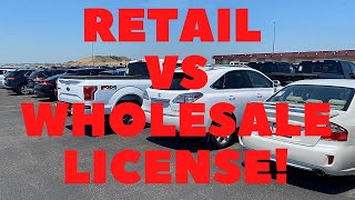 THE DIFFERENCE BETWEEN CAR DEALER LICENSES IN DEPTH (RETAIL VS WHOLESALE)
