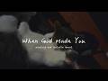 NewSong And Natalie Gran When God Made You 當上帝創造你的時候 英文詩歌中文歌詞