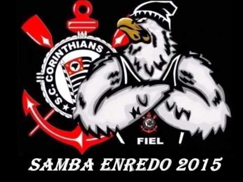 Gaviões da Fiel - Samba Enredo 2015