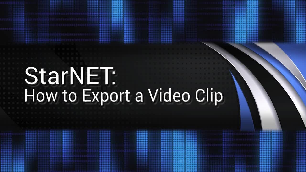 Tech Tips: StarNET - How to Export a Video Clip