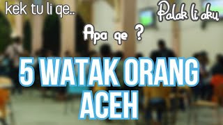 Download lagu HARUS TAU, 5 Watak Orang Aceh Yang Paling Sering Dijumpai! mp3