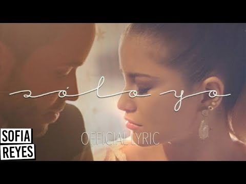 Video Sólo Yo (Letra) de Sofía Reyes Prince-Royce