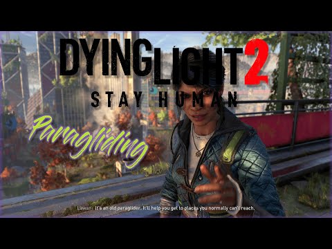 Paragliding Action 2nd City Dying Light Stay Human Part 5