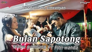 Download lagu BULAN SAPOTONG (AYANK ANDRIANI) - WATYA GUMILANG FT FITRI WANDA - D'LALANG PRO mp3