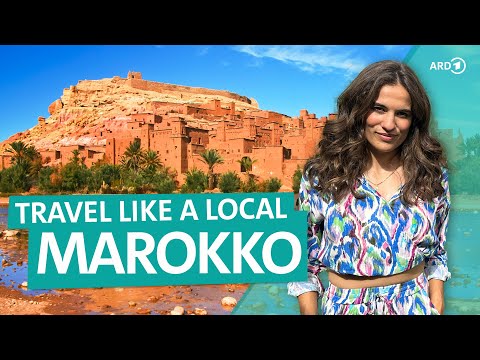 Morocco – Fez, Marrakech, and an unexpected disaster | Travel like a local | ARD Reisen