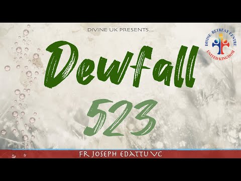Dewfall 523 - The best method of prayer