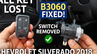 Chevrolet Silverado 2018 All Key Lost + Switch Removal | Code B3060 Fix | Urdu/Hindi