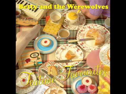 Betty and The Werewolves - Should I Go To Glasgow