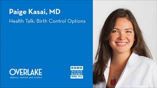 Birth Control Options with Dr. Paige Kasai | KOMO Health Talk