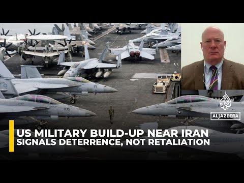 US military build-up near Iran signals deterrence, not retaliation: Analysis